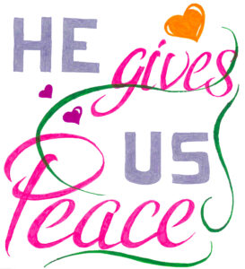 He Gives Us Peace