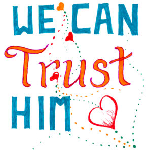 We Can Trust Him