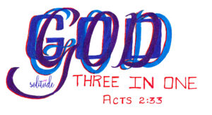 the word "God" written three times over each other in shades of blue. "Three in One" written in red below