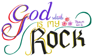 the words "God is my Rock" written in purple and black with yellow accents. 