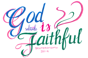 the words "God is faithful" written in blue and green